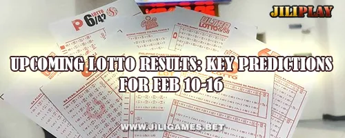 Upcoming Lotto Results: Key Predictions for Feb 10-16